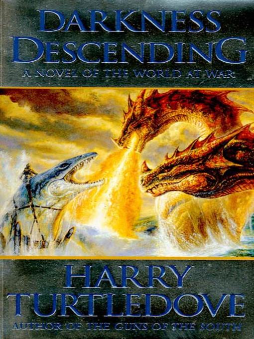 Title details for Darkness Descending by Harry Turtledove - Wait list